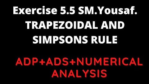 5.5.s.m.yousaf.calculus..q.14,15.error bounds of Trapezoidal and simpsons rules