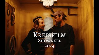 KREISFILM  |  Showreel  |  2024