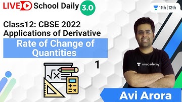 Class 12 | Applications of Derivative-1 | Rate of Change of Quantities | Math | Avi Arora