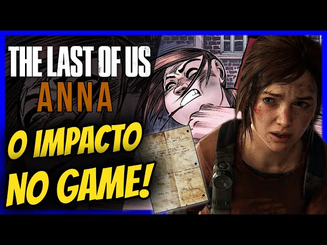 Tudo o que sabemos sobre Anna, a mãe de Ellie, de The Last of Us