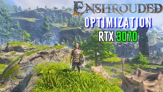 Enshrouded Optimization - RTX 3070 Best Settings 1080p/1440p/4K