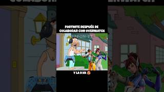 fortnite después de colaborar con overwatch #humor #memes #youtubeshorts