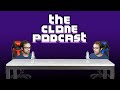 THE CLONE PODCAST