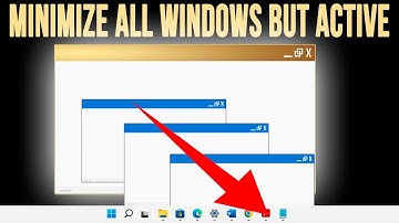 How to Minimize All of Your Open Windows Programs Except the One You Are Working On