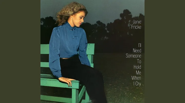 I'll Need Someone to Hold Me (When I Cry)