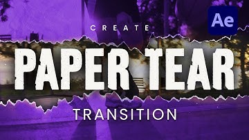 Create This Paper Tear Transition In After Effects
