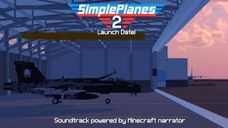 SimplePlanes 2: Launch Date! - AI Track — SimpolPleyns 2 (Song)
