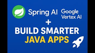 How to Connect Spring AI with Google Vertex AI API | Step-by-Step Tutorial