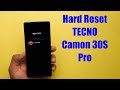 Hard Reset TECNO Camon 30S Pro | Factory Reset Remove Pattern/Lock/Password (How to Guide)