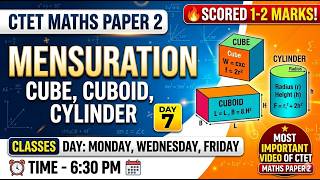 CTET | Sept 2026 | Maths Paper 2 | DAY 7 | Mensuration | Cube, Cuboid, Cylinder