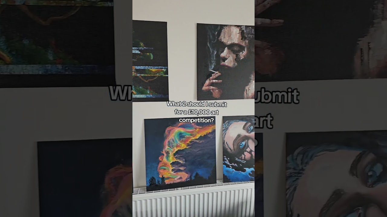 What 2 paintings do I submit for a £10,000 art prize? 