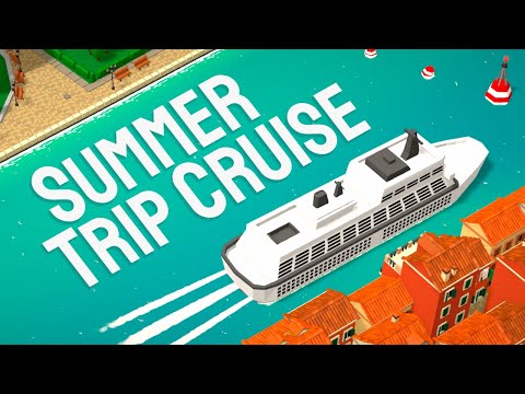 Summer Trip Cruise - Release Trailer | Wishlist now on Steam!