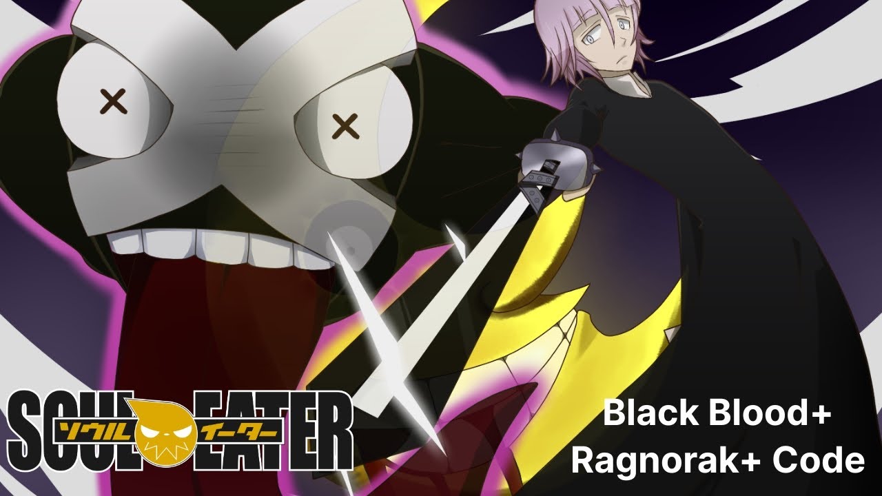 This soul eater game finally added black blood after 4-5 years + CODE 