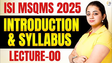 Lecture-00: ISI MSQMS 2025 | Introduction & Syllabus || Mathstats :8810409392