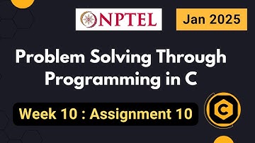 NPTEL Problem Solving through Programming in C ASSIGNMENT 10 ANSWERS 2025 Jan Week 10 Quiz Solution