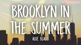 Aloe Blacc - Brooklyn In The Summer (Lyrics) chords