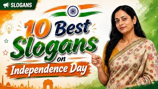 Popular Slogans and Quotes on Independence Day |10 Slogans on 15 August in English| I5 August wishes