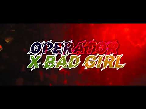 OPERATOR X BAD GIRL‼️ ( RizalL Mix ) NEW REMIX