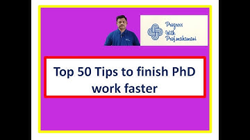 Top 50 Tips to finish PhD work faster | PhD tips | Progress with Prof.Mahamani