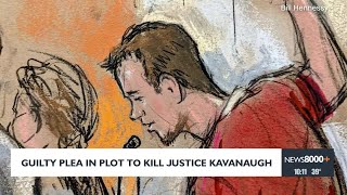 Famous Suspected in plot to kill Justice Kavanaugh enters guilty plea Wealth