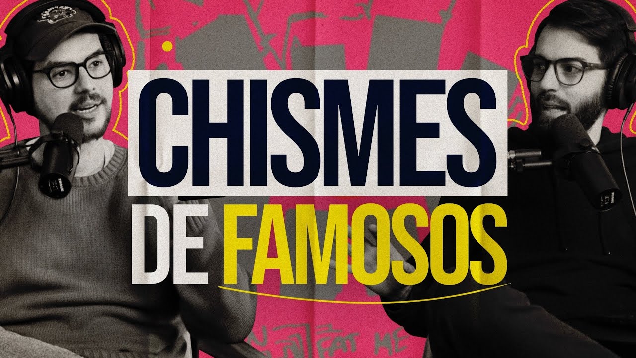 EL SIPDN / Por qué nos gusta tanto el chisme de famosos / EP 352