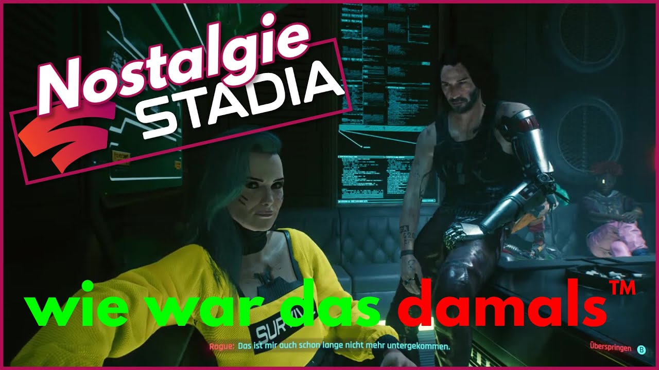 Stadia Nostalgica | re-live best Moments of Google STADIA direct streaming - Heute: Cyberpunk 2077