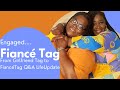 Update Girlfriend Tag/Now Fiancé Tag🥰 Q&amp;A (Lesbian Couple Edition)