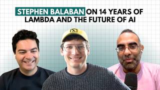 Stephen Balaban on 14 Years of Lambda and the Future of AI