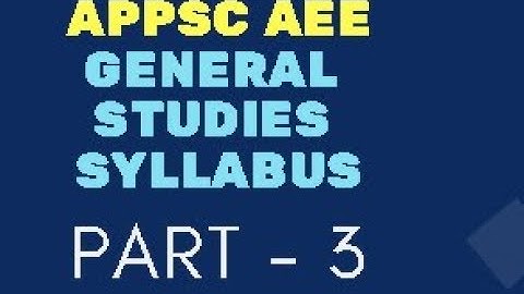 APPSC AEE General Studies Syllabus - Part 3 || Preparation Plan : Screening Test and Mains