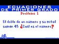 Solución  de problemas con Ecuaciones de Primer Grado | Ejemplo 1