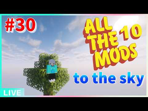 【マイクラ】 　MODpacks: ALL THE MODS 10 TO THE SKY を気が済むまで遊ぶ！！ 　re#30