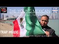Esta SocidadThe Young Mexican