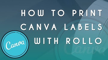 How to Print Canva Labels with Rollo