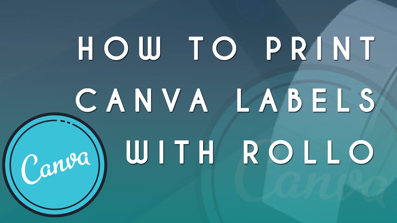 How To Print Canva Labels With Rollo YouTube