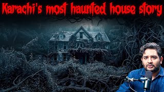 Karachi's most haunted story - Kahani Ghar - Shehzad Ghias #TFE