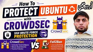 How To Protect Ubuntu Server With CrowdSec | SSH Brute Force Protection