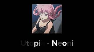 Utopia - Neoni (speed up + lyrics)