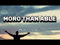 Maverick city music -  MORO THAN ABLE (Lyrics Video )ft. Tasha Cobbs & Chandler Moore