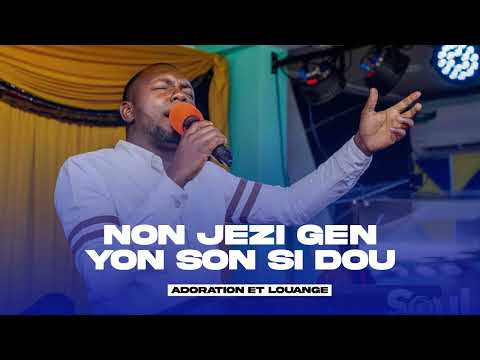 Non JEZI gen yon son si Dou  [ adoration Et Louange ] Frere Damy Annera