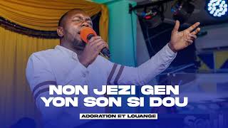 Non JEZI gen yon son si Dou  [ adoration Et Louange ] Frere Damy Annera