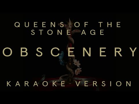 Queens of the Stone Age - Obscenery (Karaoke)