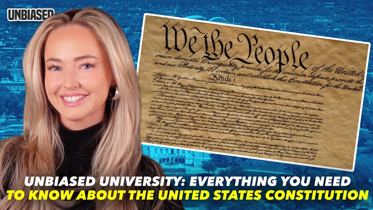 Unbiased University: Everything You Need to Know About the United States Constitution
