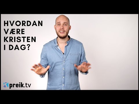 Video: Hvordan Være Kristen