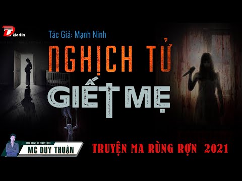 Video Truyện Ma Rùng Rợn - Nghịch Tử - MC Duy Thuận Kể Audio... - youtube