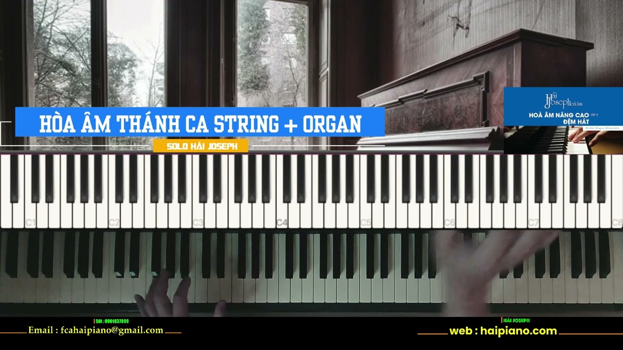 #3 | Hòa Âm Thánh Ca 4 Bè String + Organ | Hải Joseph |