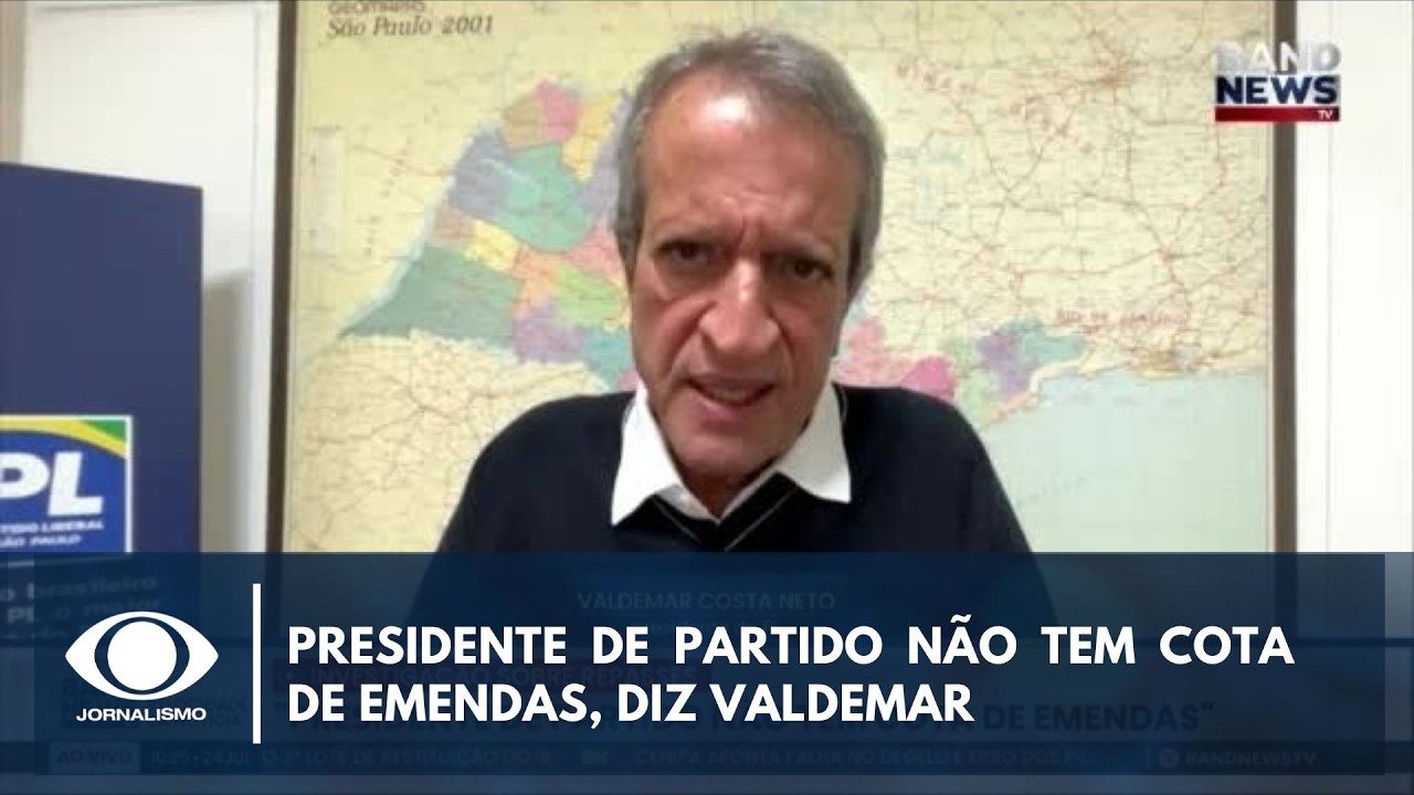 Presidente de partido não tem cota de emendas, diz Valdemar | BandNews TV