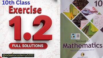 Ex 1.2 NBF Class 10 Ch 1|| NBF New book 2025 Class 10 Exercise 1.2 || Chapter 1 Mathematics NBF