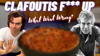 I Screwed Up Anthony Bourdains Clafoutis Recipe | Back To Bourdain E16