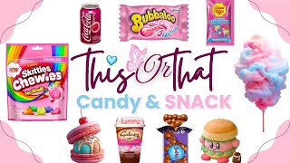 This Or That Yummy Candy Edition Can You Choose?