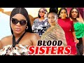 Blood  Sisters Complete Season- Destiny Etiko/Uju Okoli 2024 Latest Nigerian Nollywood Movie